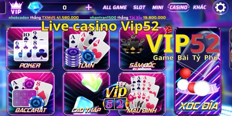 Giới thiệu sảnh Live Casino Vip52